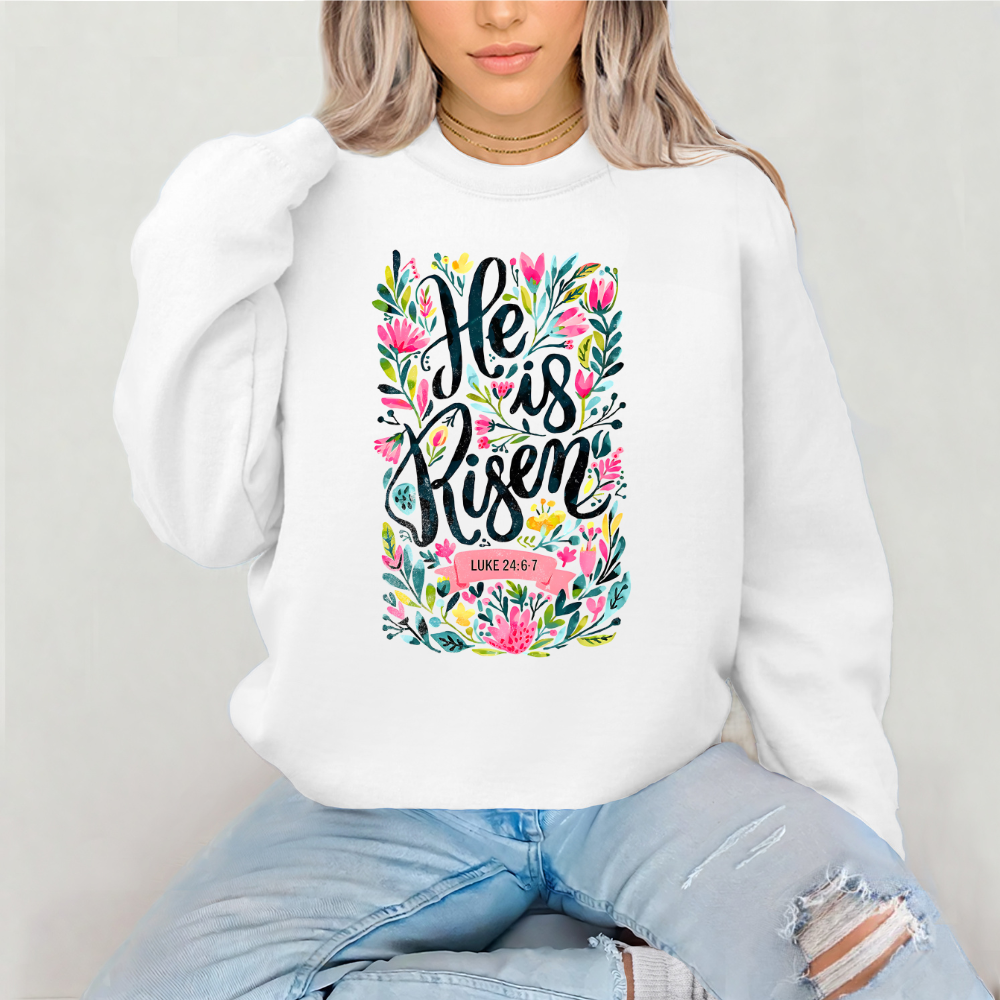 He Is Risen T Shirt| LS T Shirt| Sweatshirt