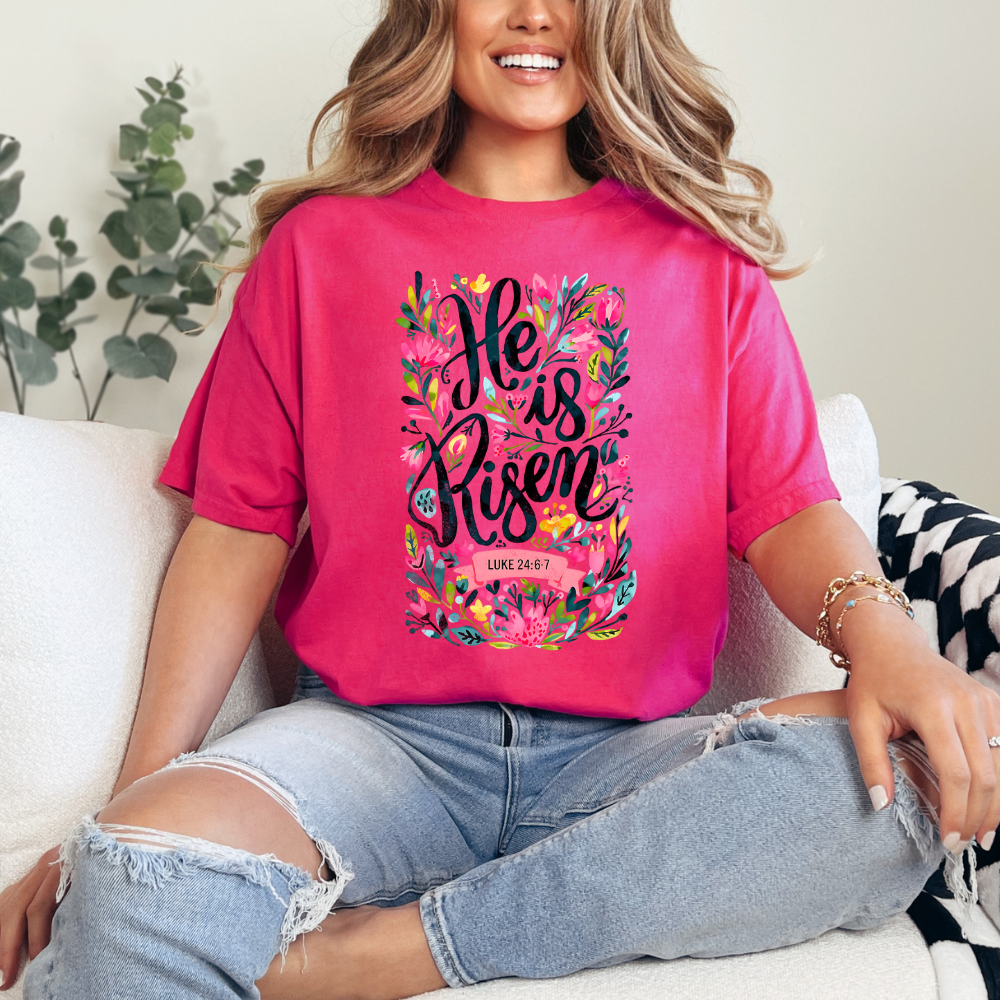 He Is Risen T Shirt| LS T Shirt| Sweatshirt