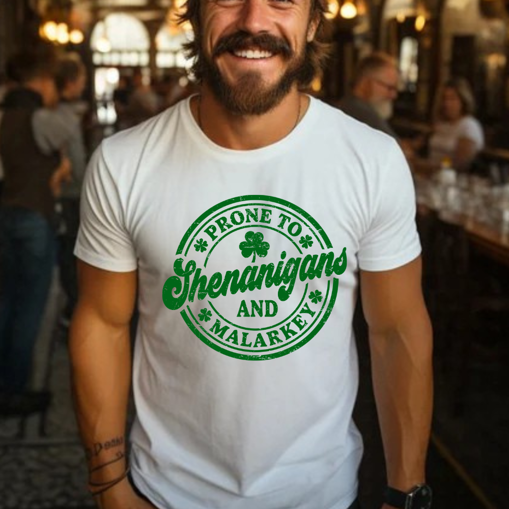 Shenanigans & Malarkey T Shirt| LS Shirt| Sweatshirt| Hoodie