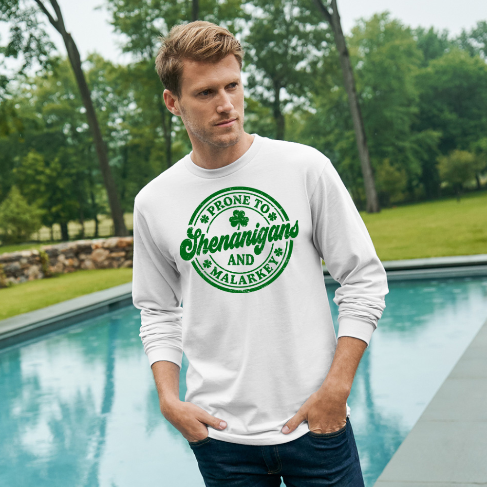 Shenanigans & Malarkey T Shirt| LS Shirt| Sweatshirt| Hoodie
