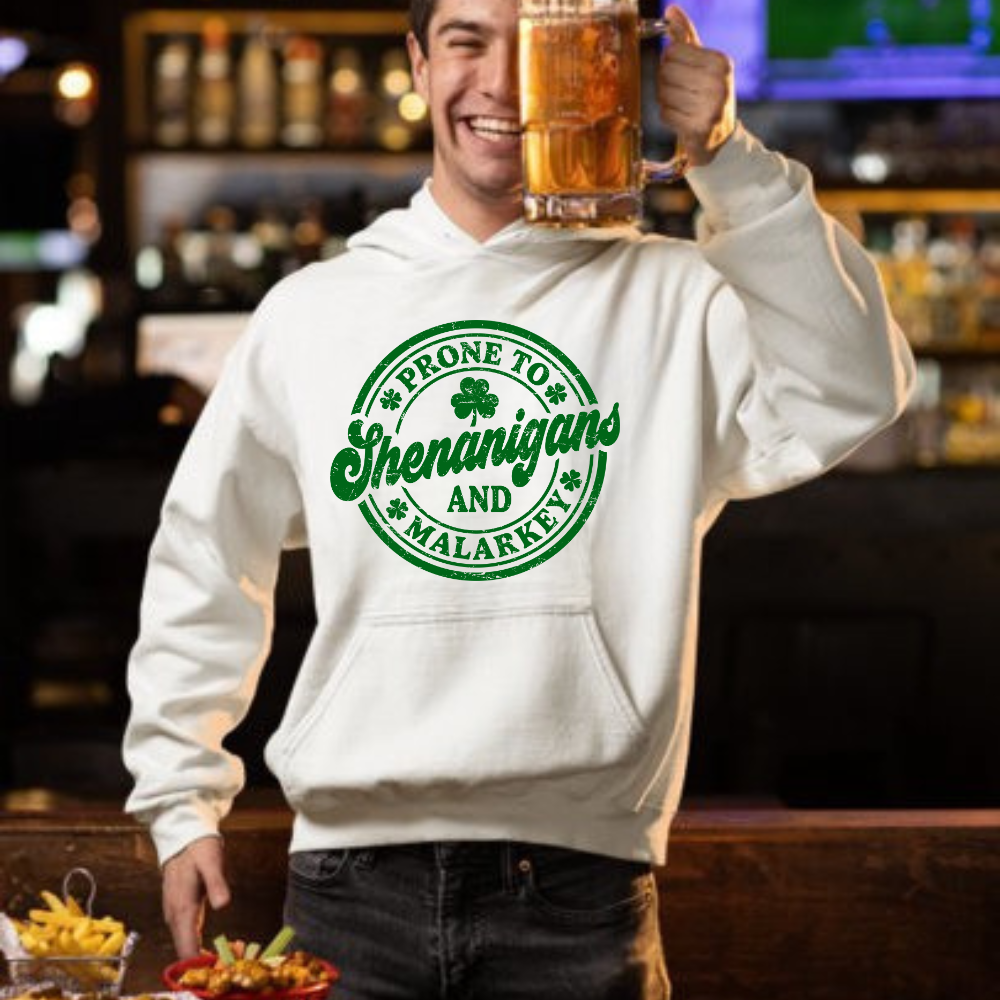 Shenanigans & Malarkey T Shirt| LS Shirt| Sweatshirt| Hoodie