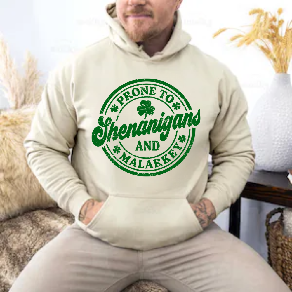 Shenanigans & Malarkey T Shirt| LS Shirt| Sweatshirt| Hoodie