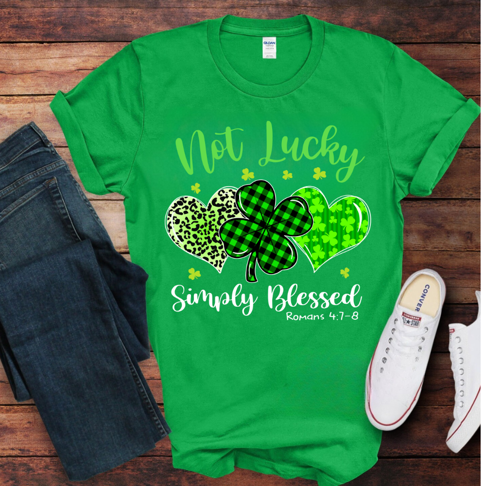 Not Lucky Simply Blessed T Shirt| LS Shirt| Sweatshirt| Hoodie| Blankets