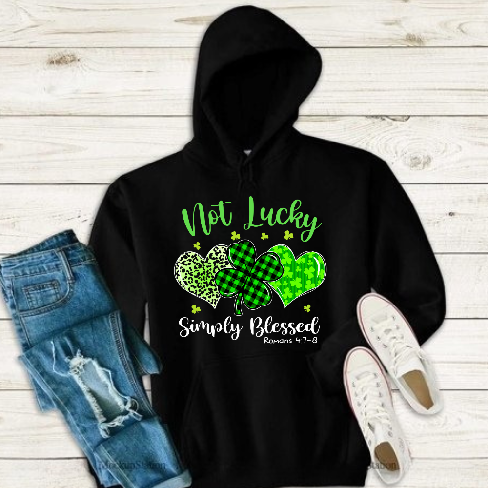 Not Lucky Simply Blessed T Shirt| LS Shirt| Sweatshirt| Hoodie| Blankets