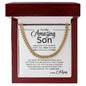 To My Amazing Son| Cuban Link Chain