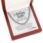 To My Amazing Son| Cuban Link Chain